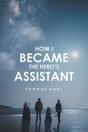 How I Became The Hero'S Assistant - Preview