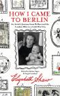 How I Came To Berlin - Preview