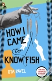 How I Came To Know Fish