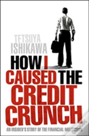 Capa do artigo How I Caused The Credit Crunch
