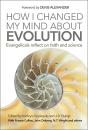 How I Changed My Mind About Evolution - Preview
