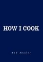How I Cook - Preview