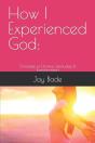 How I Experienced God - Preview