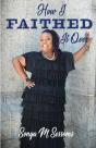 How I Faithed It Over: Do You Trust God, - Preview
