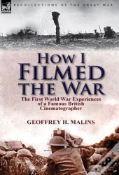 How I Filmed The War