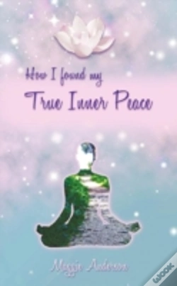 Capa do artigo How I Found My True Inner Peace