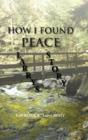 How I Found Peace: Larry'S Story - Preview