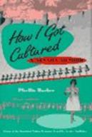 How I Got Cultured