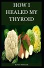 How I Healed My Thyroid - Preview