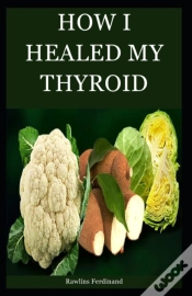 Capa do artigo How I Healed My Thyroid