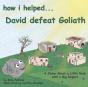 How I Helped...David Defeat Goliath - Preview