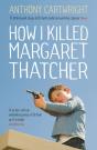 How I Killed Margaret Thatcher - Preview
