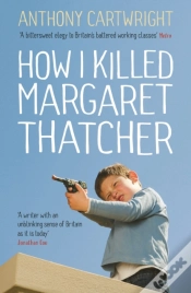 Capa do artigo How I Killed Margaret Thatcher