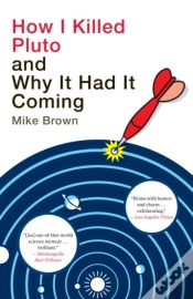 Capa do artigo How I Killed Pluto And Why It Had It Coming