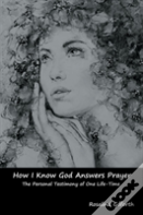 How I Know God Answers Prayer