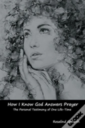 How I Know God Answers Prayer