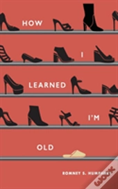How I Learned I'M Old