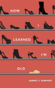 How I Learned I'M Old