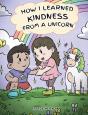 How I Learned Kindness From A Unicorn - Preview