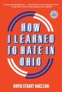 How I Learned To Hate In Ohio: A Novel - Preview