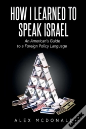 How I Learned To Speak Israel