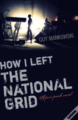 Capa do artigo How I Left The National Grid - A Post-Punk Novel