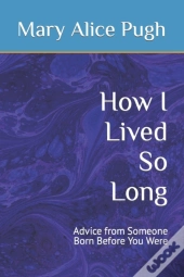 How I Lived So Long