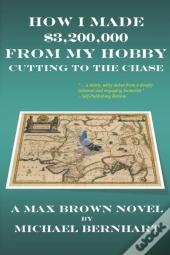 How I Made $3,200,000 From My Hobby