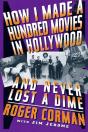 How I Made A Hundred Movies In Hollywood And Never Lost A Dime - Preview