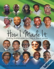 Capa do artigo How I Made It: Striking Sustainable Success In Sierra Leone