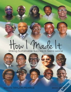 Capa do artigo How I Made It: Striking Sustainable Success In Sierra Leone