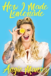 How I Made Lemonade