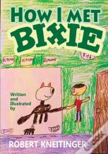 How I Met Bixie