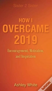 How I Overcame 2019