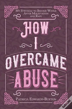 Capa do artigo How I Overcame Abuse