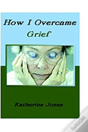 Capa do artigo How I Overcame Grief