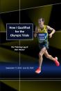 How I Qualified For The Olympic Trials - Preview