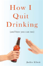 How I Quit Drinking - Preview