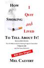 How I Quit Smoking & Lived To Tell About It! - Preview