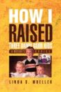 How I Raised Three Damn Good Kids - Preview