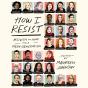 How I Resist - Preview