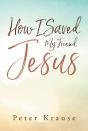 How I Saved My Friend Jesus - Preview