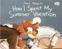 How I Spent My Summer Vacation - Preview