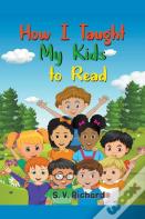 How I Taught My Kids To Read