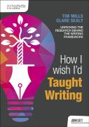 How I Wish I'D Taught Writing