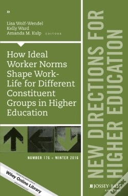 Capa do artigo How Ideal Worker Norms Shape Work-Life For Different Constituent Groups In Higher Education