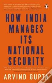How India Manages Its National Security