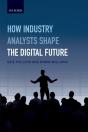 How Industry Analysts Shape The Digital Future - Preview