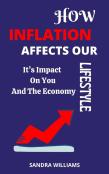 How Inflation Affects Our Lifestyle