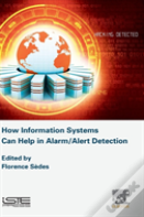 How Information Systems Can Help In Alarm/Alert Detection
